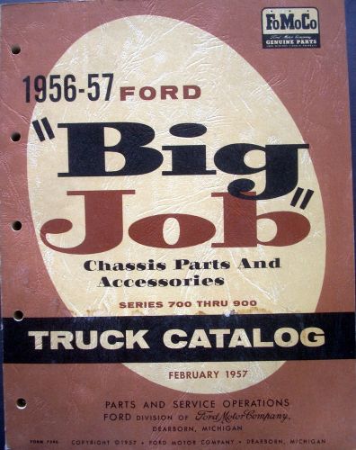1956 1957 ford big job truck parts book manual catalog f t b c 700 750 800 900