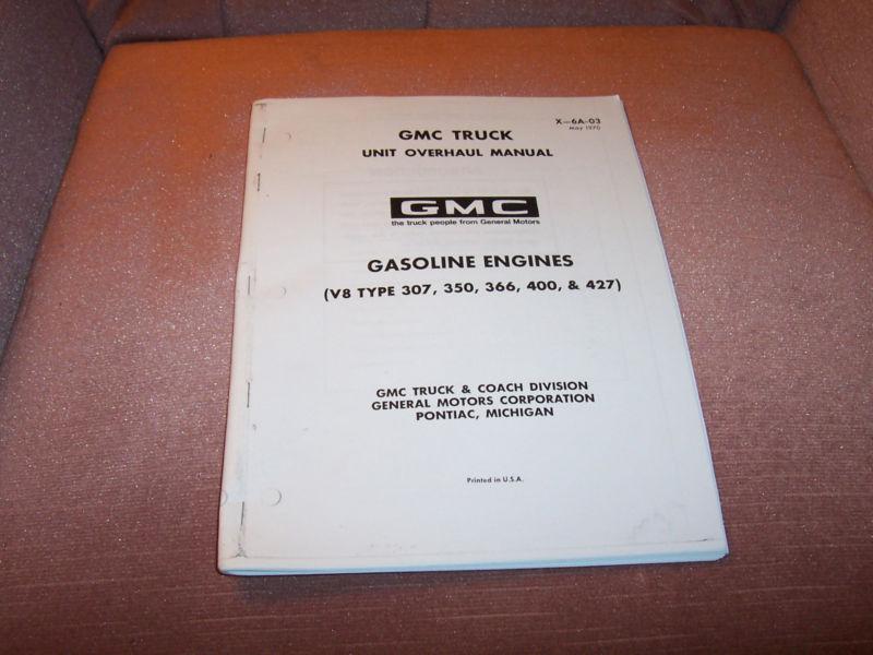 Gmc chevy original engine repair manual for 307-350-366-400 engines