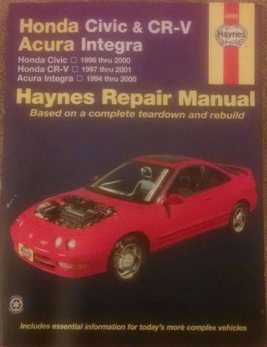 Haynes manual honda civic &amp; cr-v &amp; acura integra 1996-2000, 1997-2001, 1994-2000