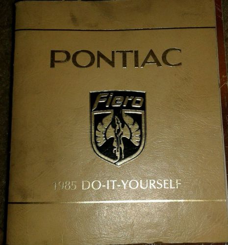 1985 pontaic fiero, do it yourself manual