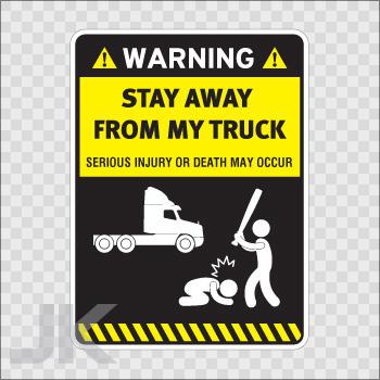 Decal stickers sign signs warning danger caution stay away truck 0500 z4abx