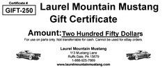 Mustang parts $250.00 gift certificate purchase made at laurel mountain mustang