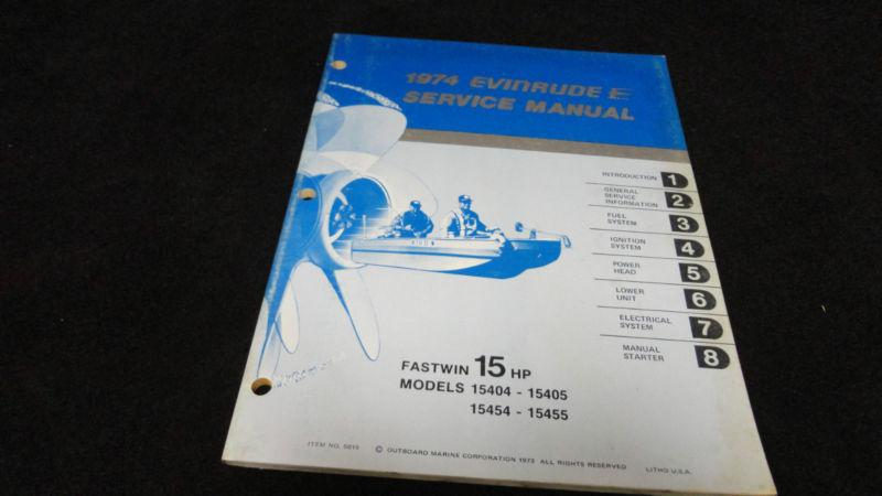 #5015 1974 evinrude 15hp,15 hp service manual outboard boat motor engine repair
