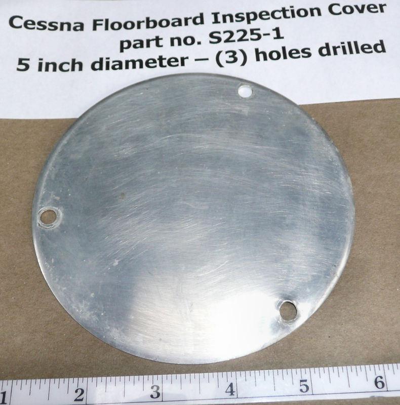 Find Cessna Floorboard Inspection Cover Plate 5 inch Diameter (3) Drilled Holes in Plains