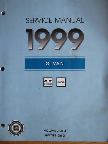 1999 gmc chevy g van service manual gmt/99-g6-2 original excellent condition