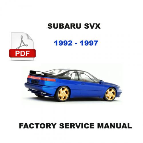 Subaru svx 1992 1993 1994 1995 1996 1997 factory service repair workshop manual