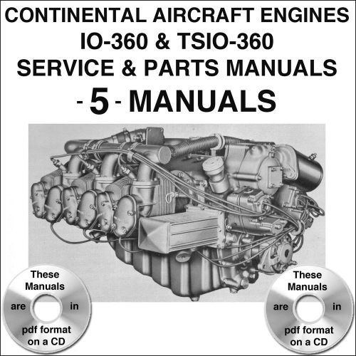 Continental engine io-360 &amp; tsio-360 io360 service &amp; parts manual -5- manuals cd