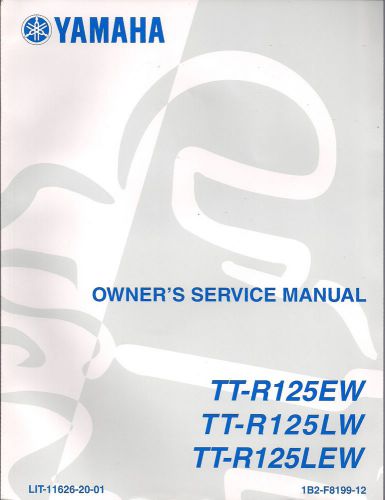 Yamaha owners service manual for tt-r125ew tt-r125lw tt-r125lew 2007 new