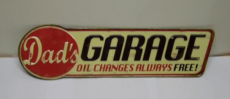 Dads garage oil changes free metal sign garage shop chevy ford man cave