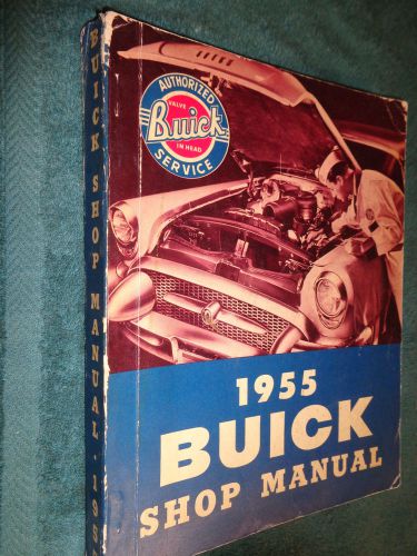 1955 buick shop manual / nice original g.m. service manual!