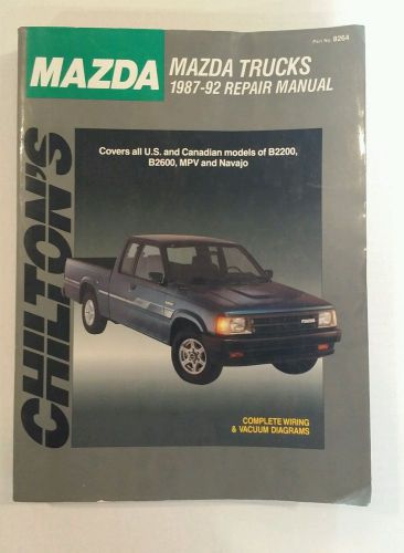 Chilton&#039;s mazda trucks 1987-92 repair manual us &amp; canadian models