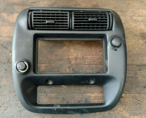 Ranger/mazda pickup radio vent dash bezel 2 wheel drive oem 1995-1999