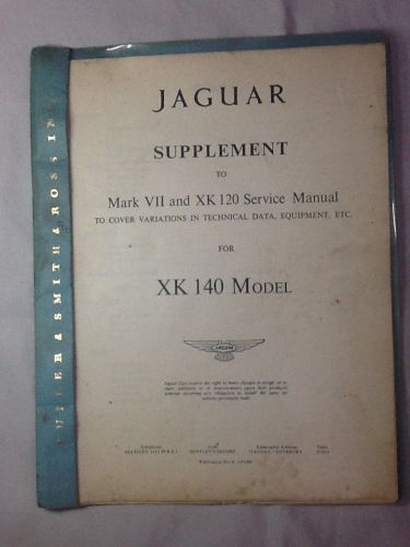 Jaguar service manual supplement xk 120  xk 140  mk vii