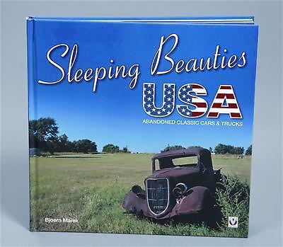 Book "sleeping beauties usa: abandon classic cars and trucks" hardcover 96 pages