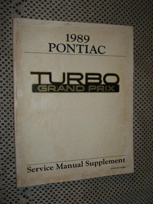 1989 pontiac grand prix turbo shop manual supplement service  book wow rare