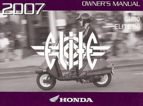 2007 honda ch80 elite 80 motor scooter owners manual -ch 80 elite