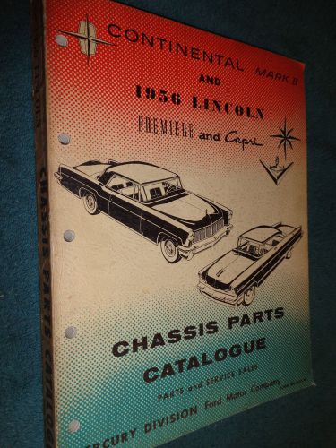 1956 / lincoln &amp; continental chassis parts catalog / original book!!