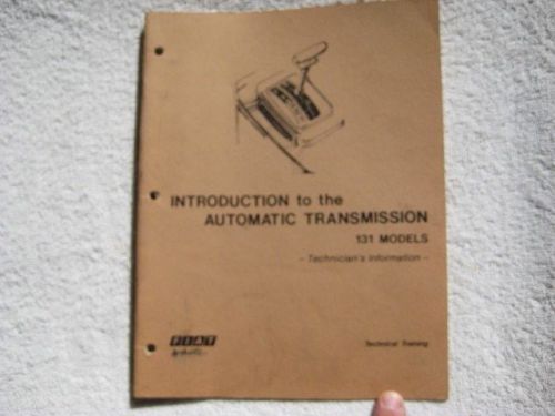 Fiat introduction to the automatic transmission 131 models technicians informati
