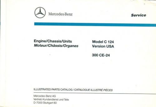 Mercedes-benz 300ce-24 illustrated parts catalog - usa version