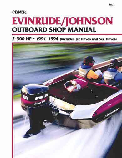 Evinrude johnson outboard 2-300hp repair shop manual 1991 1992 1993 1994