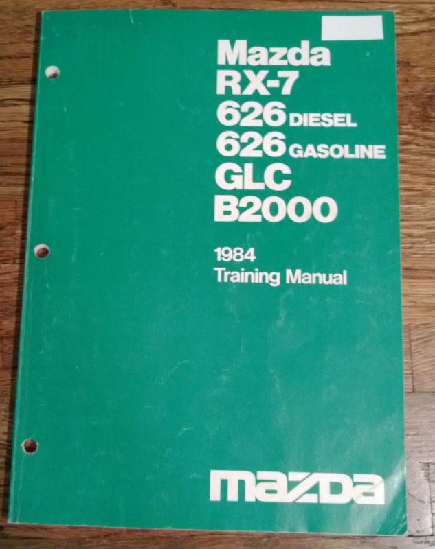 1984 mazda training manual - rx7, 626 diesel, 626 gasoline