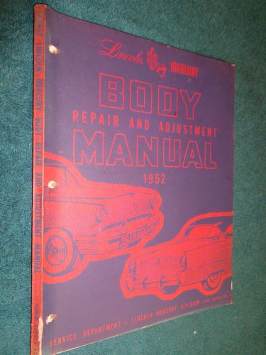 1952 lincoln / mercury body shop manual / original service book!!