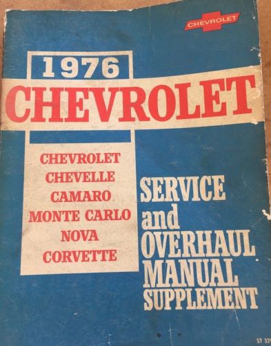 1976 chevrolet corvette camaro chevrolet nova service shop manual overhaul