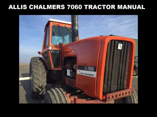 Allis chalmers ac 7060 tractor &amp; implement manuals set