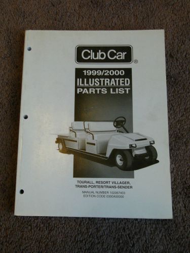 1999 2000 club car parts manual tourall trans-porter trans-sende resort villager