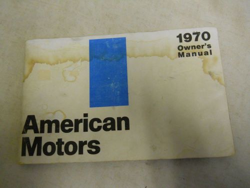 American motors 1970  owner&#039;s manual (, paperback, illustrated  )   3198150