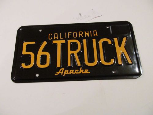 1956 chevy california license plate (1) &#034;56truck apache&#034; b/y truck