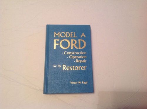 Model a ford: construction, operation, repair for the restorer book (1973, hc)