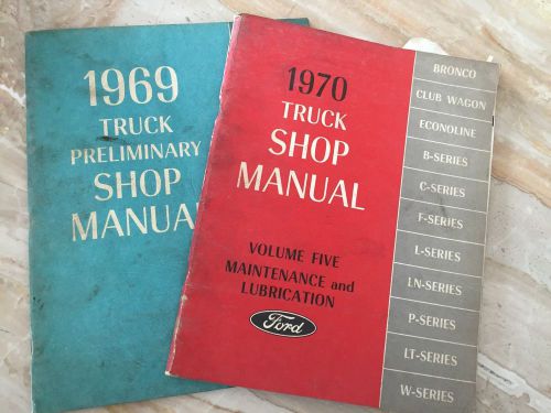 1969 ford truck preliminary shop manual &amp; 1970 ford truck shop manual volume 5