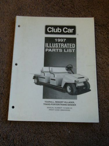 1997 club car parts manual tourall trans-porter trans-sender resort villager oem