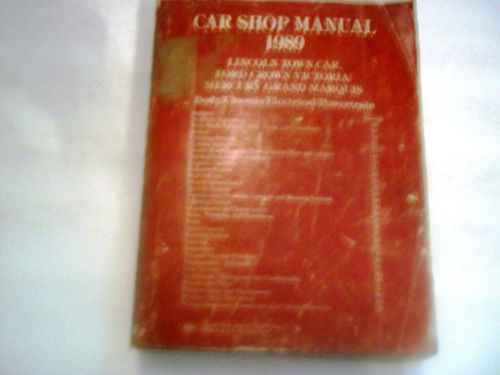 1989 ford prod. town car,crown victoria,grand marquis factory service manual