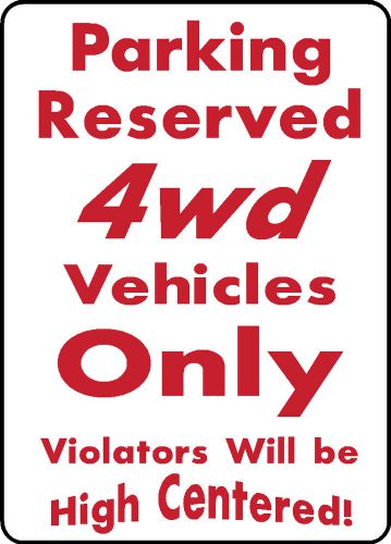 4wd four wheel drive parking only aluminum sign for off road rock crawler truck