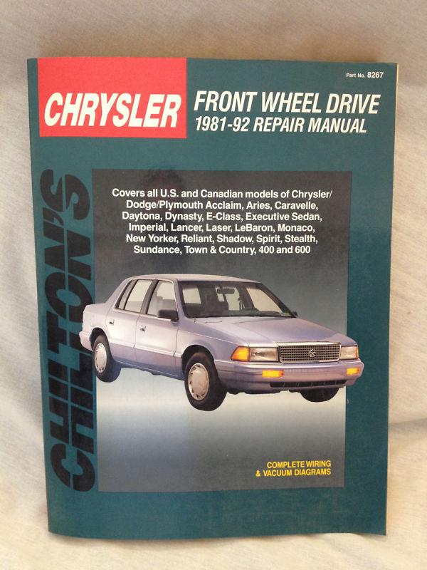 Chilton's chrysler front wheel drive 1981-92 repair manual