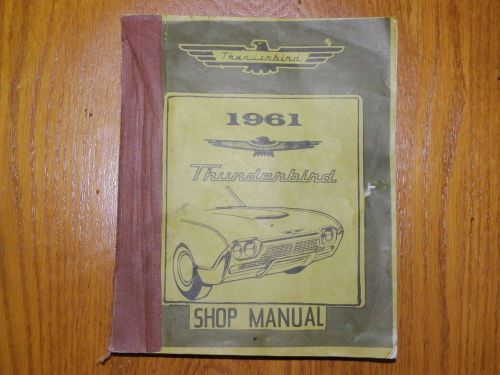 Vintage 1961 ford thunderbird ~~ shop manual