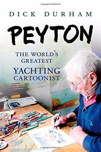 Peyton the world&#039;s greatest yachting cartoonist hardcover book yacht cartoon