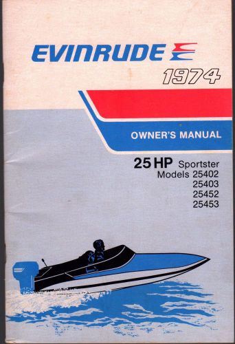 1974 evinrude outboard motor 25 hp sportster owners manual  (413)