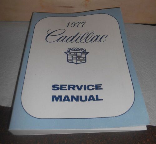 1977 cadillac service manual. very good condition! all models covered in manual