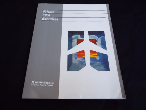 Private pilot exercises workbook by jeppesen sanderson training