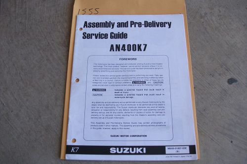 2007 suzuki an400k7 assembly &amp; pre delivery guide manual