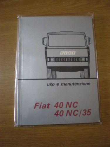 Fiat 40 nc nc/35 manuale uso manutenzione libretto originale 1981 owners manual