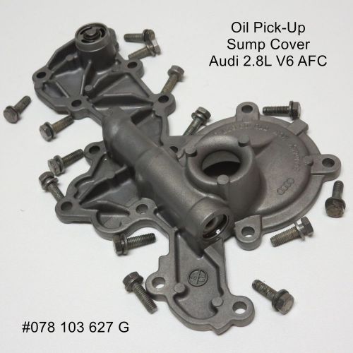 Audi 2.8l v6 afc a4 b5 a6 c4 oil pump pick-up / sump cover 1995-1997 078103627