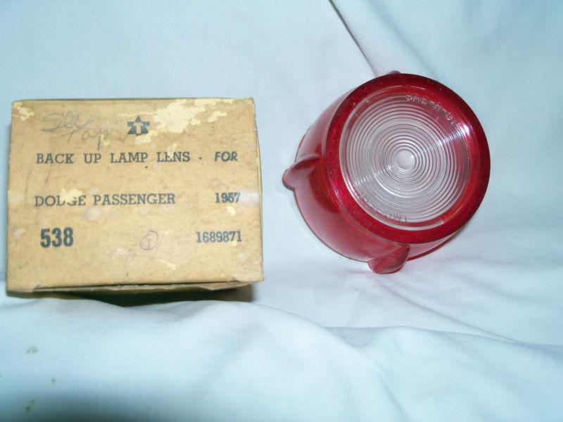 1957 dodge pass. back up lens  part#538  other#1689871  ist lens