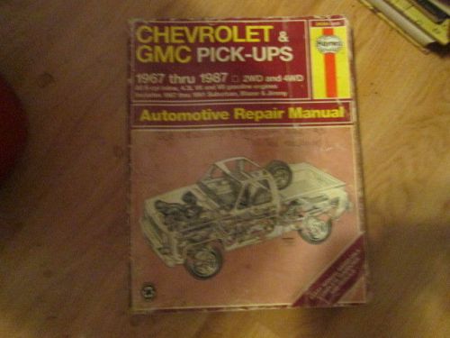 Haynes chevrolet &amp; gmc pickups 1967-1987 automotive repair manual