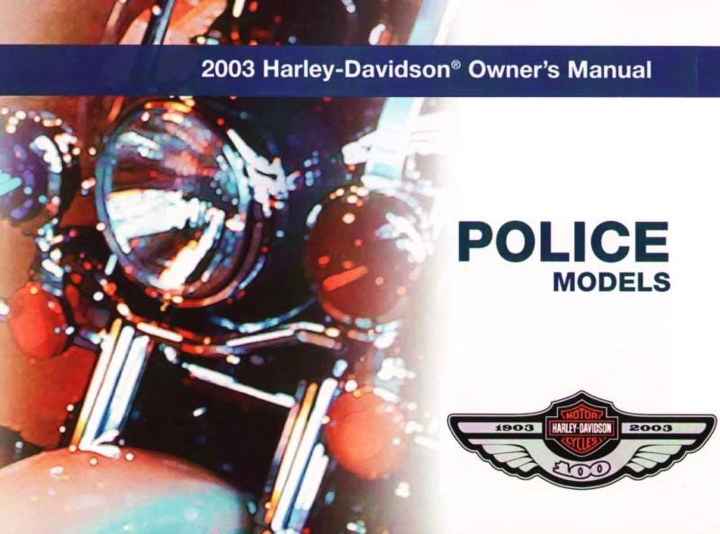 2003 harley-davidson 100th anv police models owners manual -new-flhtp-flhp-fxdp