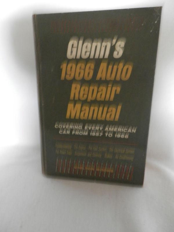 Glenn's auto repair manual 1957-1966 ford gm chrysler chevrolet ford dodge  