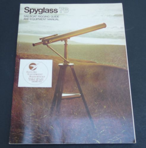Vintage 1976 spyglass sailboat rigging guide equipment manual